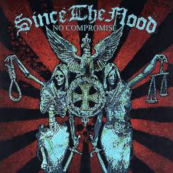 Since The Flood : No Compromise